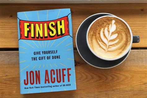  Finish: Give Yourself the Gift of Done - A Masterpiece of Productivity and the Art of Completion